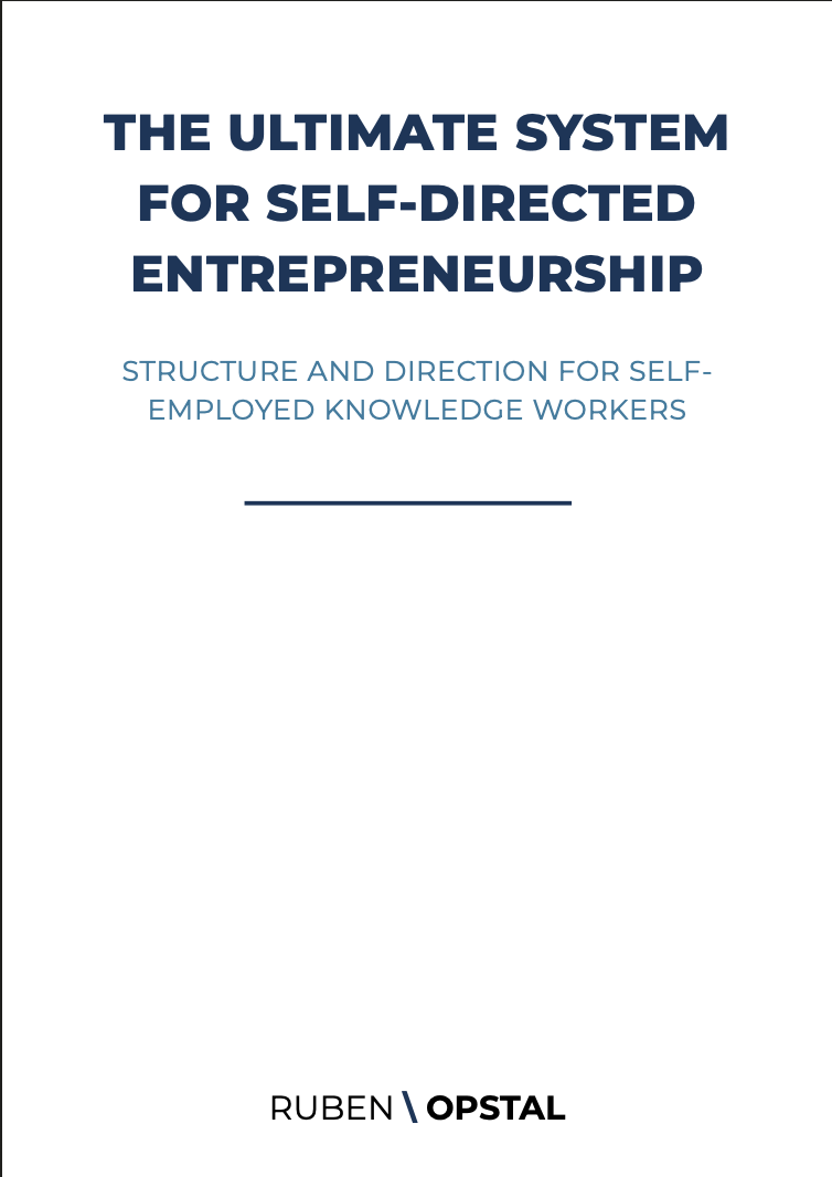 The Ultimate System for Self-Directed Entrepreneurship